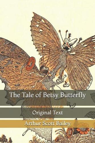 The Tale of Betsy Butterfly