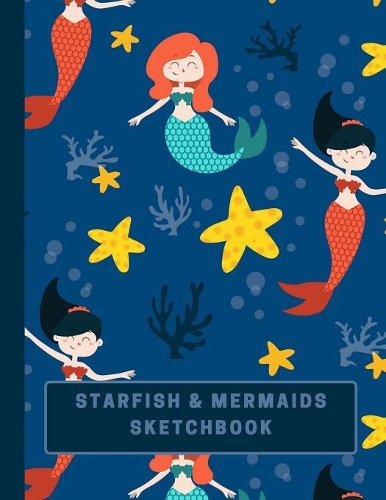 Starfish & Mermaids Sketchbook