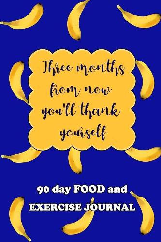 90 Day Food and Exercise Journal