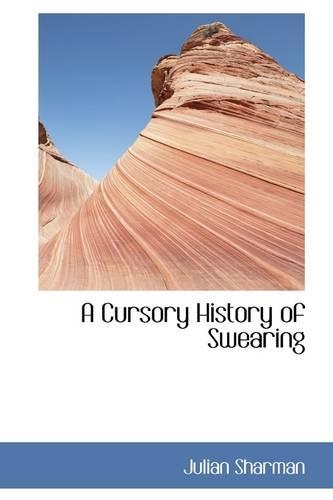 A Cursory History of Swearing