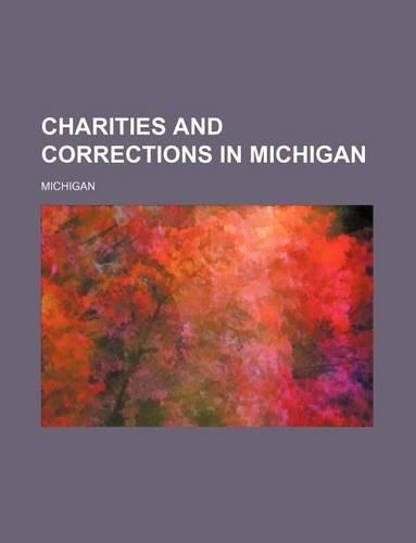 Charities and Corrections in Michigan