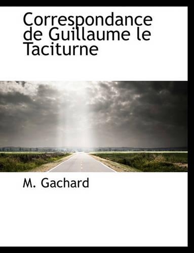 Correspondance de Guillaume le Taciturne