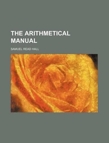 The Arithmetical Manual