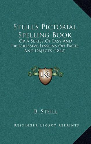 Steill's Pictorial Spelling Book