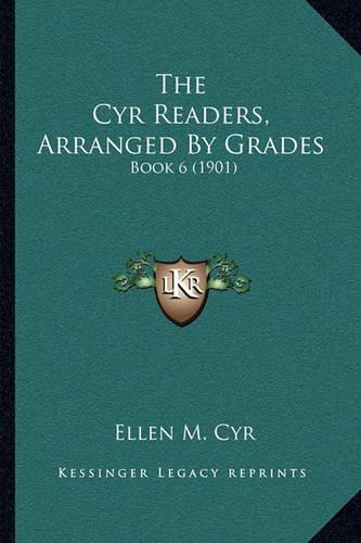The Cyr Readers, Arranged By Grades