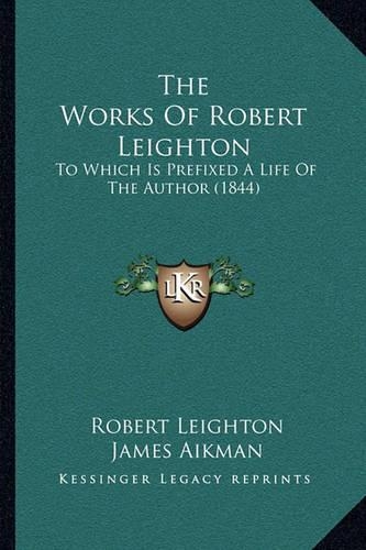 The Works Of Robert Leighton