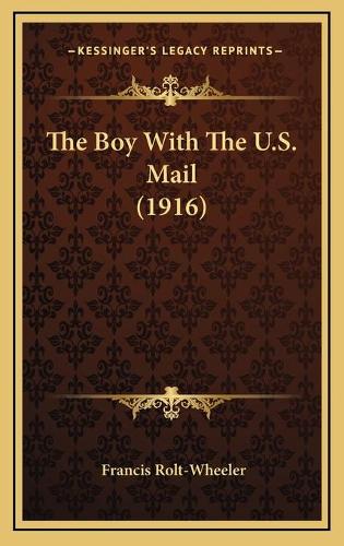 The Boy With The U.S. Mail (1916)