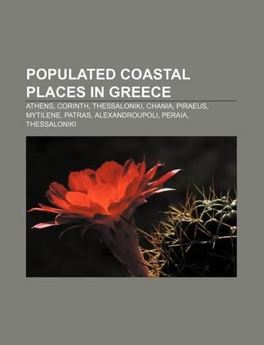 Populated Coastal Places in Greece: Athens, Corinth, Thessaloniki, Chania, Piraeus, Mytilene, Patras, Alexandroupoli, Peraia, Thessaloniki(English)