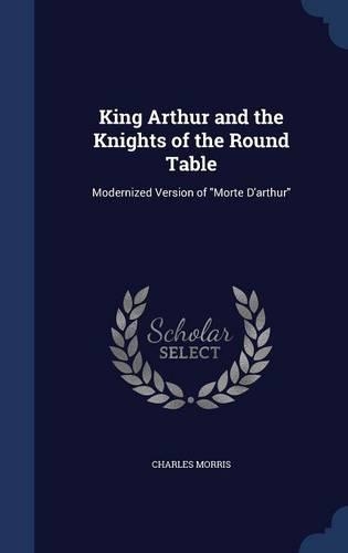 King Arthur and the Knights of the Round Table