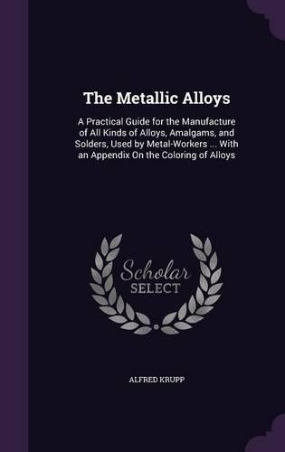 The Metallic Alloys
