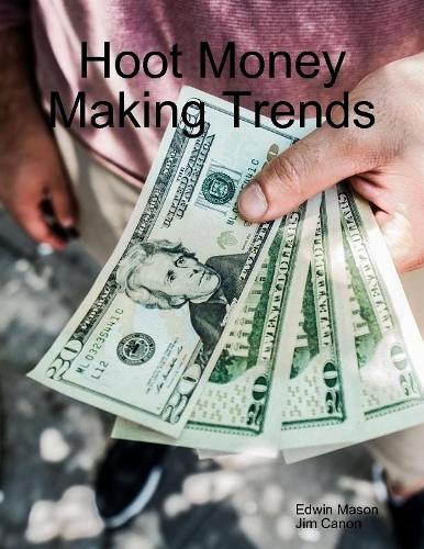 Hoot Money Making Trends