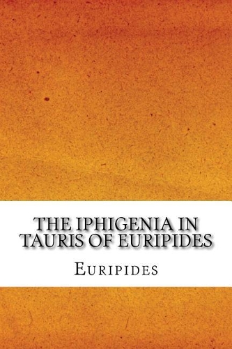 The Iphigenia in Tauris of Euripides