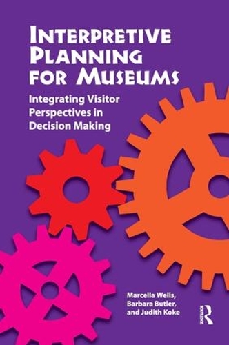 Interpretive Planning for Museums: Integrating Visitor Perspectives in Decision Making(English)