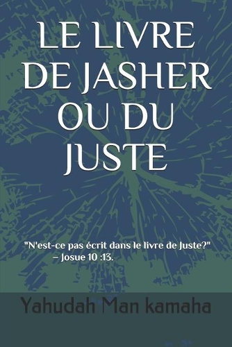 Le Livre de Jasher Ou Du Juste