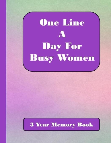 One Line A Day for Busy Women