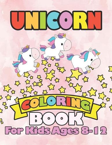 Unicorn Coloring Book for Kids Ages 8-12: Starry Unicorns