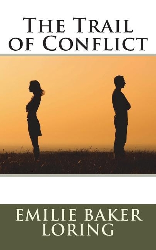 The Trail of Conflict