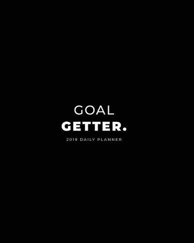 2019 Daily Planner; Goal Getter.: Large Monthly Planner and Personal Organizer