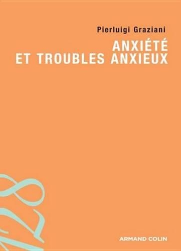 Anxiete Et Troubles Anxieux