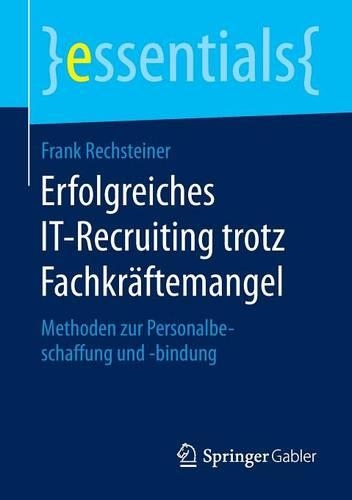 Erfolgreiches IT-Recruiting trotz Fachkräftemangel