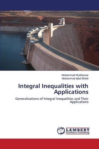 Integral Inequalities with Applications: (English)