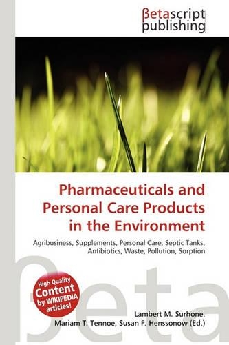 Pharmaceuticals and Personal Care Products in the Environment