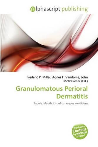 Granulomatous Perioral Dermatitis