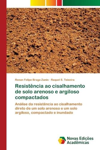 Resistência ao cisalhamento de solo arenoso e argiloso compactados