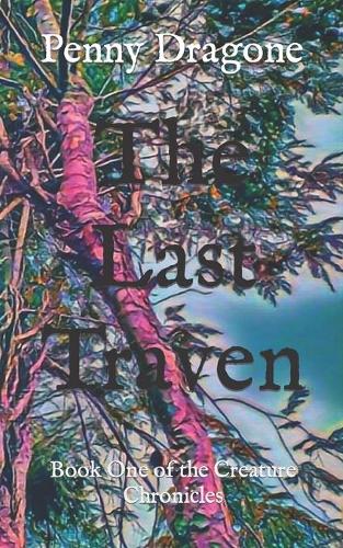 Last Traven: Book One of the Creature Chronicles