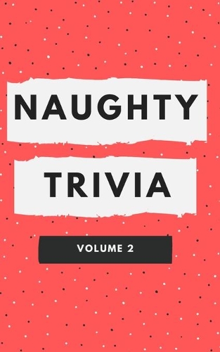 Naughty Trivia