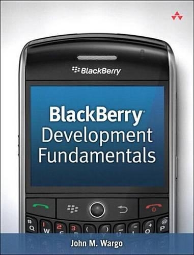 Blackberry Development Fundamentals