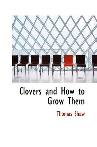 Clovers and How to Grow Them