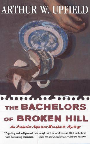 The Bachelors of Broken Hill: (Paperback)