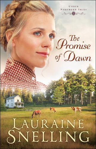 The Promise of Dawn: (1 Under Northern Skies)