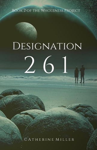 Designation 261: (2 The Wholeness Project)
