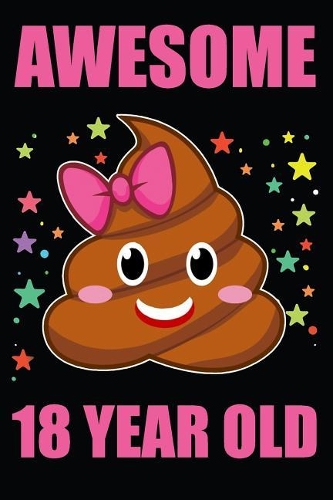 Awesome 18 Year Old Poop Emoji