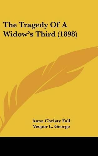 The Tragedy Of A Widow's Third (1898)