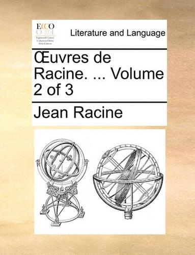 Uvres de Racine. ... Volume 2 of 3