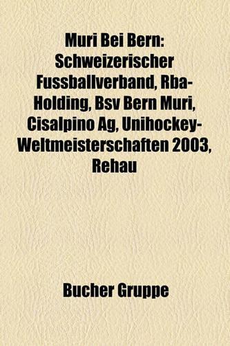 Muri Bei Bern: Schweizerischer Fussballverband, Rba-Holding, Bsv Bern Muri, Cisalpino AG, Unihockey-Weltmeisterschaften 2003, Rehau(German)