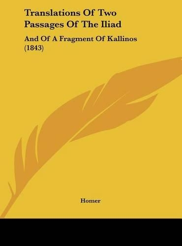 Translations of Two Passages of the Iliad