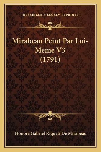 Mirabeau Peint Par Lui-Meme V3 (1791)