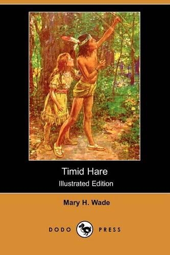 Timid Hare (Illustrated Edition) (Dodo Press)