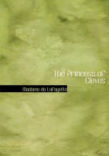The Princess of Cleves: (English)