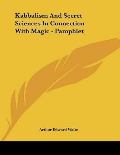Kabbalism and Secret Sciences in Connection with Magic - Pamphlet: (English)