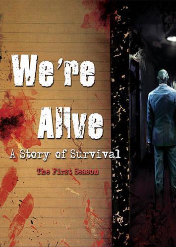 We're Alive: A Story of Survival: The First Season(We're Alive)