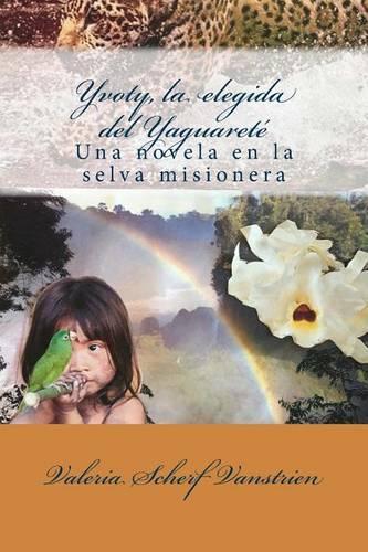 Yvoty, la elegida del Yaguareté