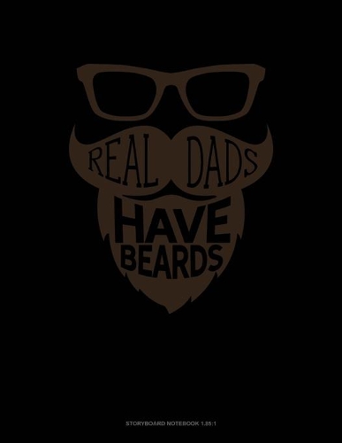 Real Dads Have Beards