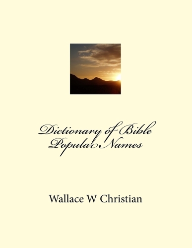 Dictionary of Bible Popular Names