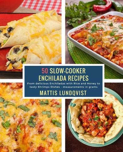 50 Slow-Cooker Enchilada Recipes
