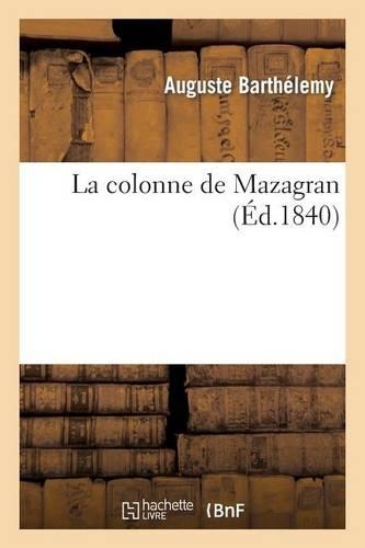 La Colonne de Mazagran: (Litterature)